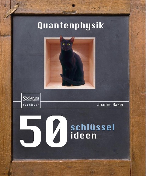 50 Schlüsselideen Quantenphysik - Joanne Baker