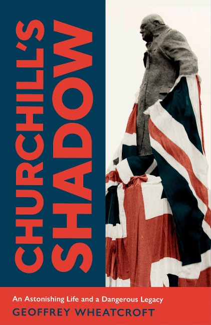 Churchill's Shadow - Geoffrey Wheatcroft