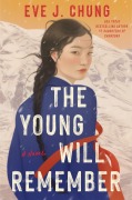 Cover-Bild zum Titel 'The Young Will Remember' von 'Eve J Chung'