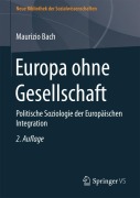 Cover-Bild zum Titel 'Europa ohne Gesellschaft' von 'Maurizio Bach'
