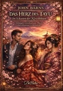 Cover-Bild zum Titel 'Das Herz des Tayu - Im Schatten der Kirschblüten - Gefangen zwischen Lust, Macht und verbotener Leidenschaft' von 'John Barns'