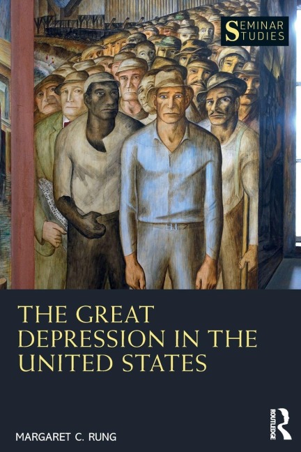 The Great Depression in the United States - Margaret C. Rung