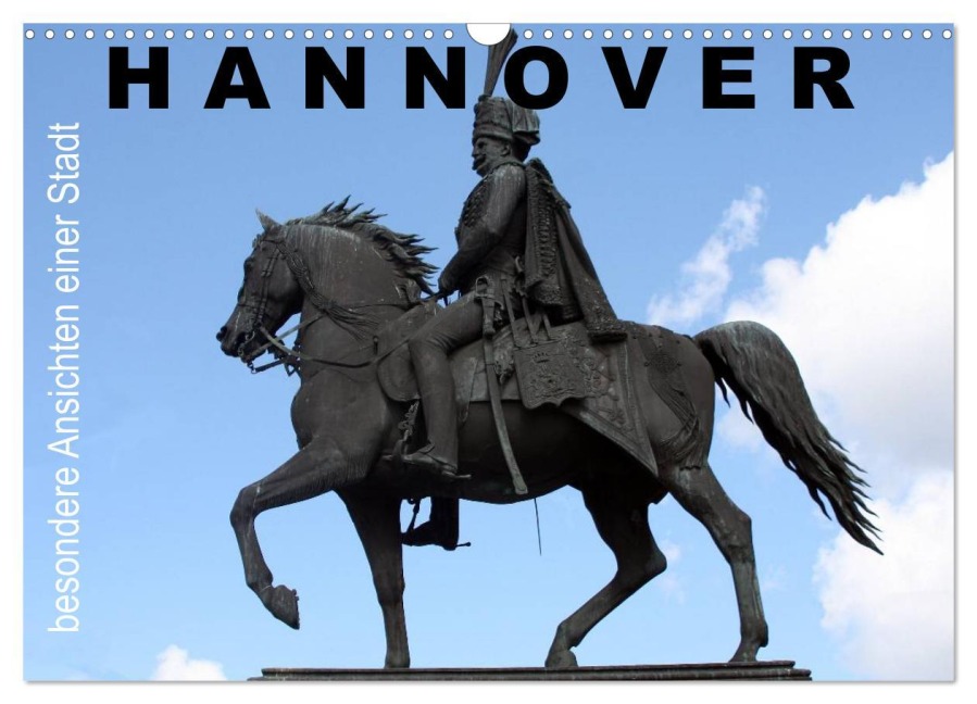 Hannover - besondere Ansichten einer Stadt (Wandkalender 2026 DIN A3 quer), CALVENDO Monatskalender - SchnelleWelten SchnelleWelten