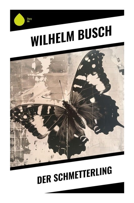 Der Schmetterling - Wilhelm Busch