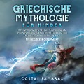 Cover-Bild zum Titel 'Griechische Mythologie für Kinder: Das große Buch der griechischen Sagen - Spannende Abenteuer antiker Titanen, Götter und Helden kindgerecht erzählt - mit Bezug zur Gegenwart' von 'Costas Samaras'