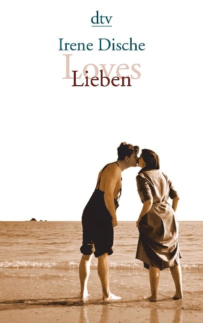 Loves / Lieben - Irene Dische