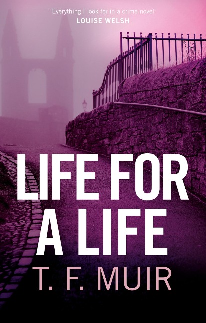 Life For A Life - T. F. Muir
