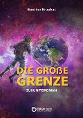 Cover-Bild zum Titel 'Die große Grenze' von 'Günther Krupkat'