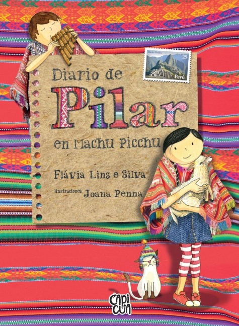 Diario de Pilar en Machu Pichu - Flávia Lins E Silva