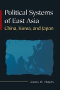 Cover-Bild zum Titel 'Political Systems of East Asia' von 'Louis D Hayes'