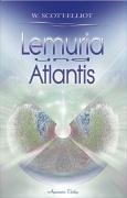 Lemuria und Atlantis - W. Scott-Elliot