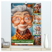 Rentner? Von wegen (hochwertiger Premium Wandkalender 2026 DIN A2 hoch), Kunstdruck in Hochglanz - Steffen Gierok-Latniak