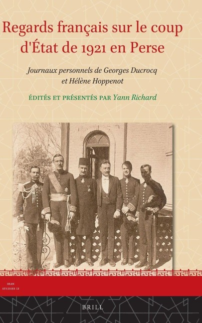 Regards français sur le coup d'État de 1921 en Perse - Georges Ducrocq