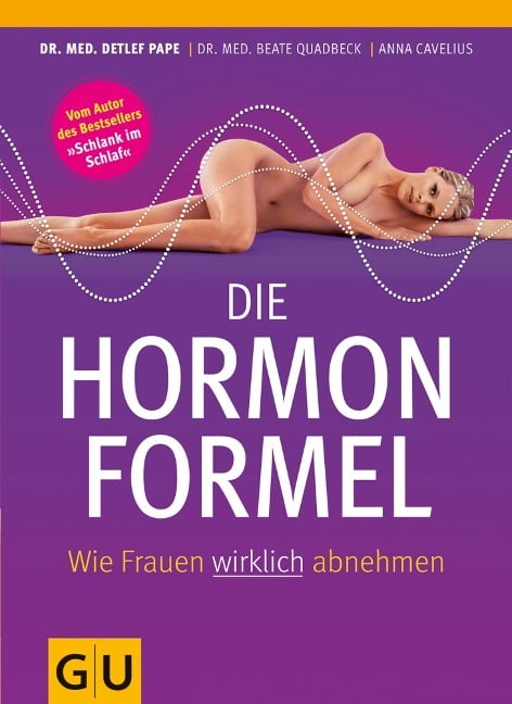 Die Hormonformel - Anna Cavelius, Beate Quadbeck, Detlef Pape