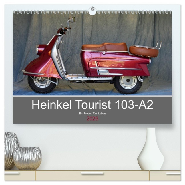 Heinkel Tourist 103-A2 Ein Freund fürs Leben (hochwertiger Premium Wandkalender 2026 DIN A2 quer), Kunstdruck in Hochglanz - Ingo Laue