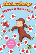 Curious George Makes a Valentine (Cgtv Reader) - H A Rey