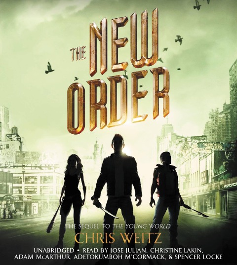 The New Order - Chris Weitz