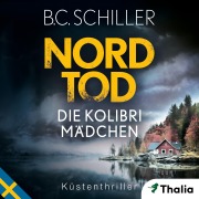 Cover-Bild zum Titel 'Nordtod - Die Kolibrimädchen' von 'B. C. Schiller'