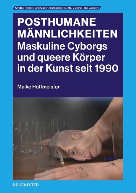 Posthumane Männlichkeiten - Maike Hoffmeister