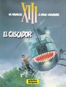 Cover-Bild zum Titel 'XIII 10, El cascador' von 'Jean Van Hamme, William Vance'