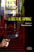 Cover-Bild zum Titel 'La scelta del caporale' von 'Angelo Marenzana'