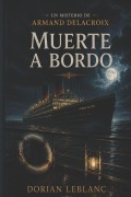 Cover-Bild zum Titel 'Muerte a bordo' von 'Dorian Leblanc'