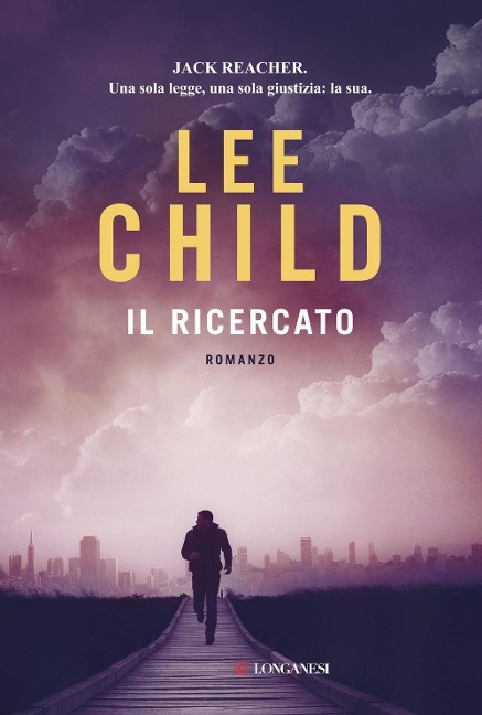 Il ricercato - Lee Child