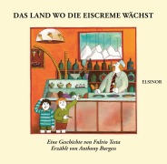 Cover-Bild zum Titel 'Das Land wo die Eiscreme wächst' von 'Anthony Burgess'