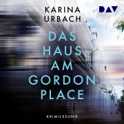 Cover-Bild zum Titel 'Das Haus am Gordon Place' von 'Karina Urbach'
