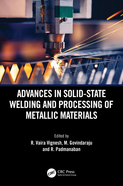 Advances in Solid-State Welding and Processing of Metallic Materials - 
