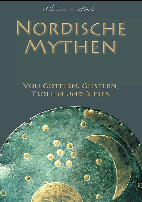 Nordische Mythen - Carl Oberleitner, Verschiedene Autoren
