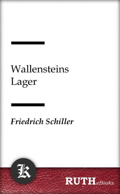 Wallensteins Lager - Friedrich Schiller