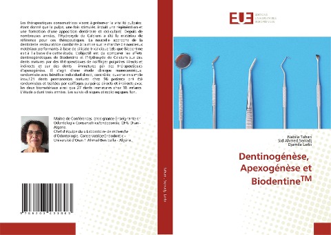 Dentinogénèse, Apexogénèse et BiodentineTM - Nabila Tahari, Sid Ahmed Serradj, Djamila Larbi