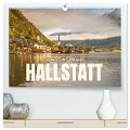 Hallstatt - Die Perle Österreichs (hochwertiger Premium Wandkalender 2025 DIN A2 quer), Kunstdruck in Hochglanz - Photostravellers Photostravellers