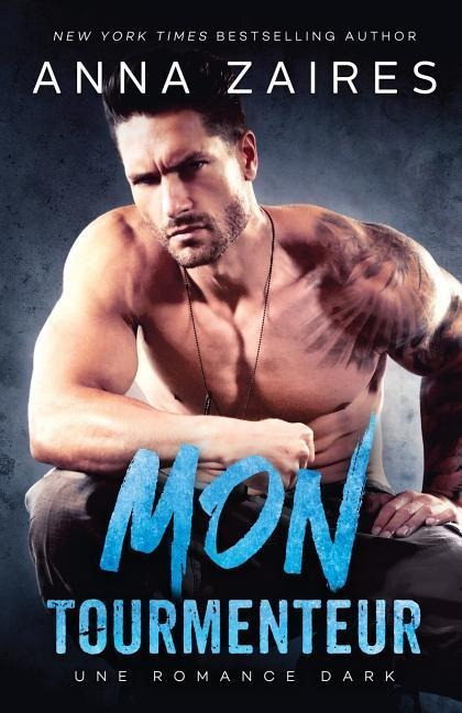Mon Tourmenteur - Anna Zaires, Dima Zales