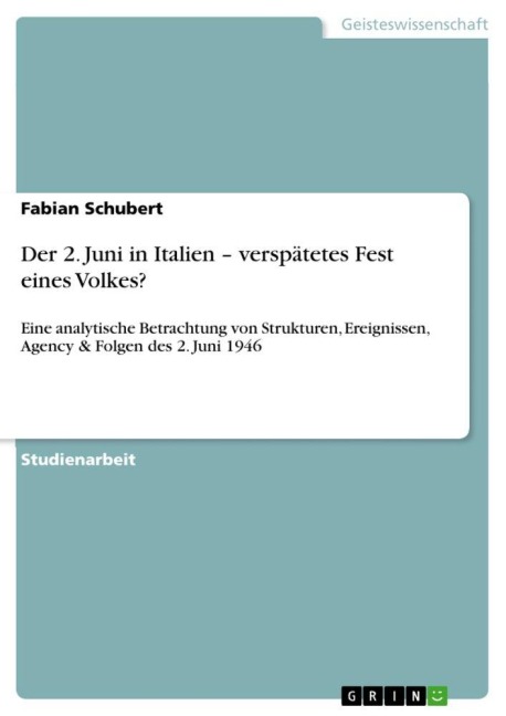 Der 2. Juni in Italien - verspätetes Fest eines Volkes? - Fabian Schubert