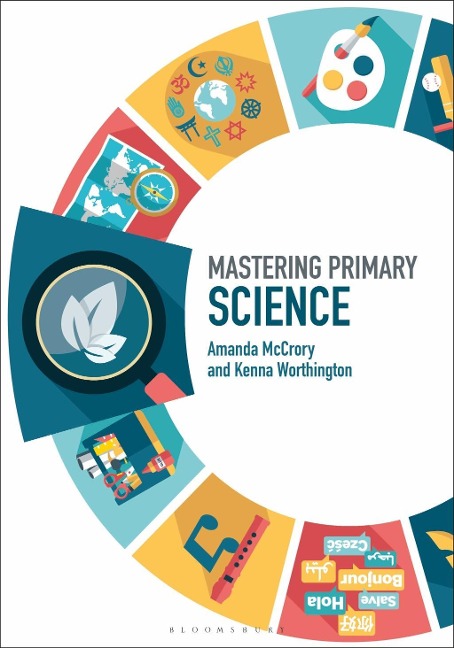 Mastering Primary Science - Amanda McCrory, Kenna Worthington