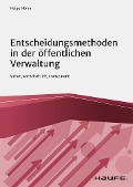 Cover-Bild zum Titel 'Entscheidungsmethoden in der öffentlichen Verwaltung' von 'Helge Holm'