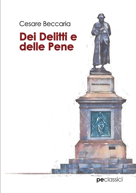 Dei delitti e delle pene - Cesare Beccaria