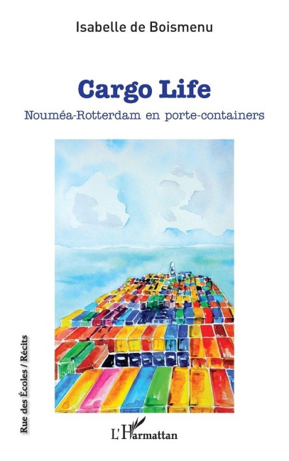 Cargo Life - Isabelle de Boismenu