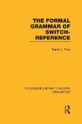 The Formal Grammar of Switch-Reference (Rle Linguistics B: Grammar) - Daniel L Finer