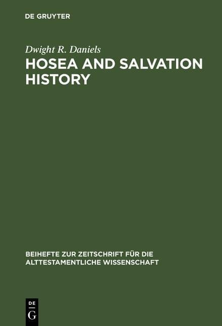 Hosea and Salvation History - Dwight R. Daniels