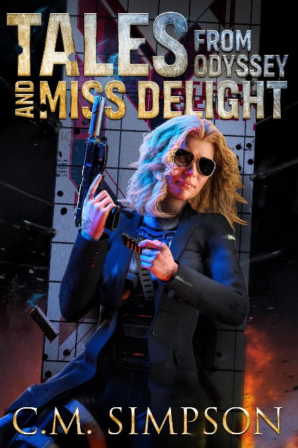 Tales from Odyssey and Miss Delight (C.M.'s Collections, #9) - C. M. Simpson