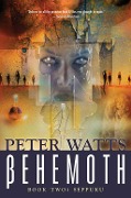 Cover-Bild zum Titel 'Behemoth: Seppuku' von 'Peter Watts'