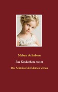Cover-Bild zum Titel 'Ein Kinderherz weint' von 'Melany de Isabeau'