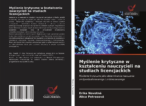 My¿lenie krytyczne w kszta¿ceniu nauczycieli na studiach licencjackich - Erika Novotná, Alica Petrasová