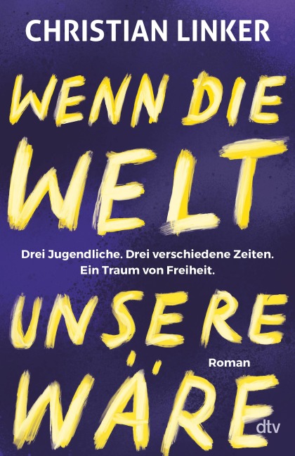 Wenn die Welt unsere wäre - Christian Linker