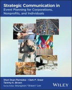 Cover-Bild zum Titel 'Strategic Communication in Event Planning for Corporations, Nonprofits, and Individuals' von 'Sheri Parmelee, Clark Greer, Tammy Brown'
