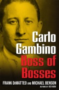 Cover-Bild zum Titel 'Carlo Gambino' von 'Frank Dimatteo, Michael Benson'