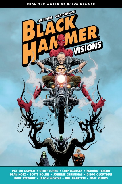 Black Hammer: Visions Volume 1 - Patton Oswalt, Geoff Johns, Chip Zdarsky, Mariko Tamaki